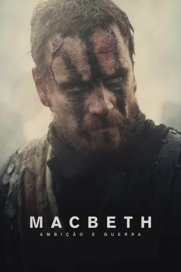 Macbeth: Ambição & Guerra