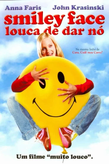Smiley Face – Louca de Dar Nó