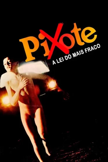 Pixote – A Lei do Mais Fraco